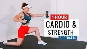 '1 hour FAT BURNING FULL BODY WORKOUT Strength and Cardio Supersets