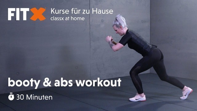 'booty & abs workout | 30 Minuten | FitX-Kurse für zu Hause: classx at home'
