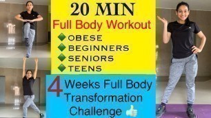 '20Minutes Full Body Workout-Obese,Beginners,Seniors,Teens | 4Weeks Fullbody Transformation Challenge'