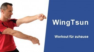 'Wing Tsun Workout 30 Minuten Trainingsvideo für zuhause mit Sifu Sergej aus Stuttgart'