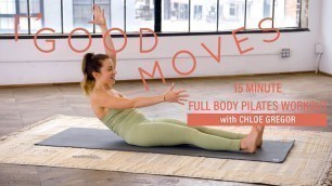 15 Minute Full Body Pilates Workout | Good Moves | Well+Good