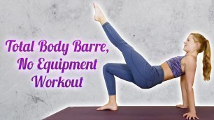 '20 Min Total Body Burn & Sculpt | No Equipment Barre Workout, Flat Tummy Butt Lift, Pilates'
