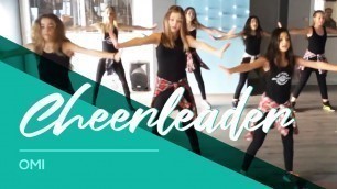 'Cheerleader - Omi - Warming Up - Fitness Dance - Felix Jaehn Remix'