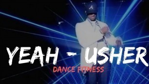 'Yeah! Usher |dance fitness workouts'