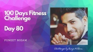'Day 80 - 100 Days Fitness Challenge (80 pushups & 80 squats)'