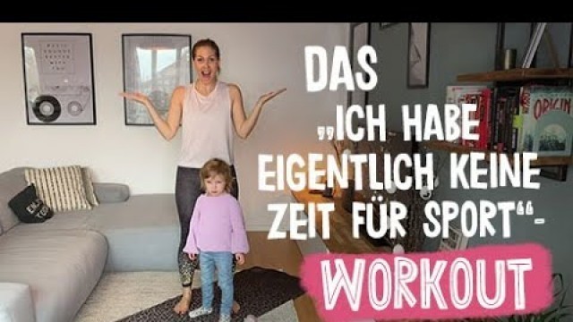 'Das \"Ich habe eigentlich keine Zeit für Sport\"-Workout mit zwei Kindern I Patchwork I ELTERN wie wir'