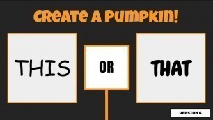 'Halloween Fitness: \"This or That\" -- Create a Pumpkin'