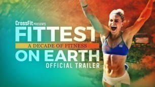 'Fittest On Earth: A Decade of Fitness–Official Trailer'