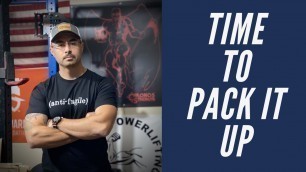'Time to Pack It Up! | Moving the Garage Gym | Selling Equipment'