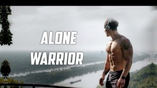 'Alone Warrior - Fitness Motivation 2020'