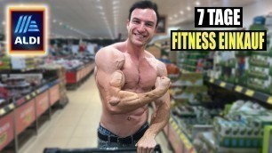 'Mein echter 7 Tage Fitness Einkauf für Muskelaufbau | Gesund & Günstig bei Aldi'