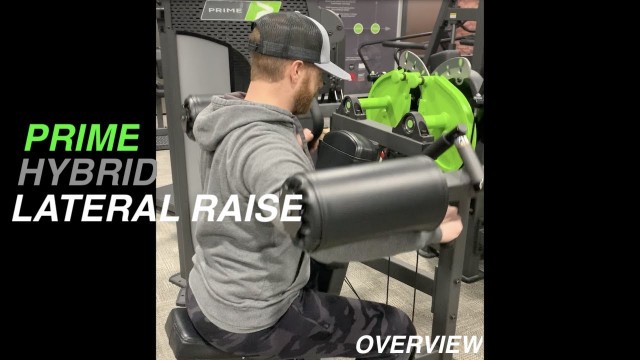 'PRIME Hybrid Lateral Raise - Overview'