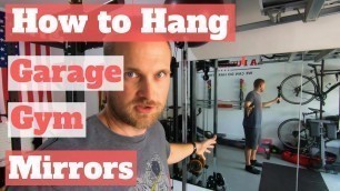 'How to hang garage gym mirrors'