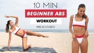 '10 MIN Beginner Abs Fitness Routine // Beach Workouts w/ Sami Clarke #SummerBody'