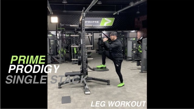 'Prodigy Single Stack - Leg Workout'