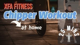 '25 Minute Chipper Workout At Home. XFA Fitness. Intense Workout'