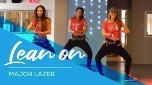'Lean On - Major Lazer -  Easy Fitness Dance Video - Choreography'