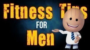 'Fitness Tips for Men, man health, Programs For Men'