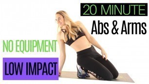 20 Minute Workout: Low Impact Arms & Abs⭐Burn 228 Calories*