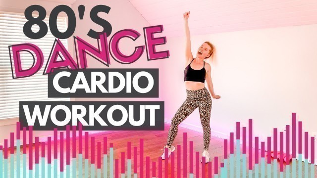 '80s Hits Dance Cardio Class | 80s Dance Workout Class'