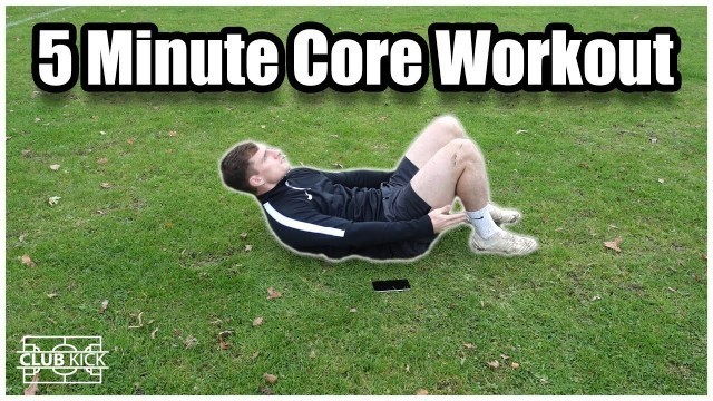 '5 Minute Core Workout | Strength & Conditioning Training for Football/Soccer Players'