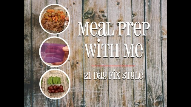 Meal Prep: 21 Day Fix Style