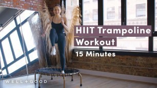 '15 Minute Low-Impact Rebounder HIIT Workout | Good Moves | Well+Good'