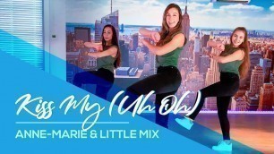 'Anne-Marie & Little Mix - Kiss My (Uh Oh) - Easy Fitness Dance - Baile - Choreography'