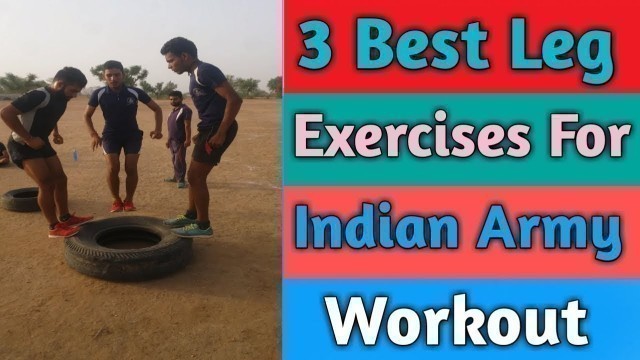 3 Best Leg Exercises For Indian Army Workout || 2019