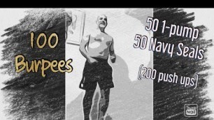 '100 Burpees | 50 Navy Seals / 200 push ups | my toughest home workout yet!'