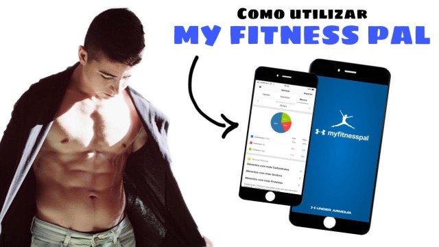 'TUTORIAL:  Como usar o MY FITNESS PAL  - GET BIG #3'