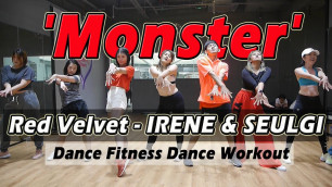 '[KPOP] Red Velvet - IRENE & SEULGI \'Monster\' | Dance Fitness / Dance Workout By Golfy'