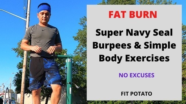 'Super Navy Seal Burpees And Other Body Workout Routines To Lose Weight and BURN FAT....@Adrian Bears'