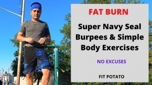'Super Navy Seal Burpees And Other Body Workout Routines To Lose Weight and BURN FAT....@Adrian Bears'