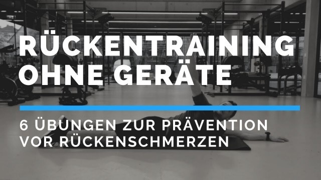 'Rückentraining ohne Geräte | 6 Übungen zur Prävention vor Rückenschmerzen | zu Hause trainieren'