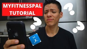 'How To Use MyFitnessPal: Beginner Tutorial | Track Your Calories'