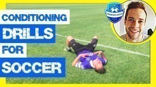 'Soccer Conditioning Drills & Workouts (*Football Fitness Training without ball for kids & beginners)'