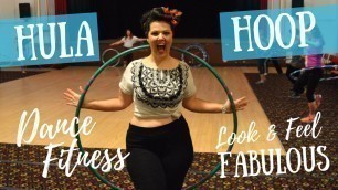 'Episode 10 : Hula Hoop Dance Fitness | Look Fabulous, Feel Fabulous with Hayley Angell'