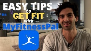 'EASY TIPS to GET FIT using MyFitnessPal | MyFitnessPal Tutorial'