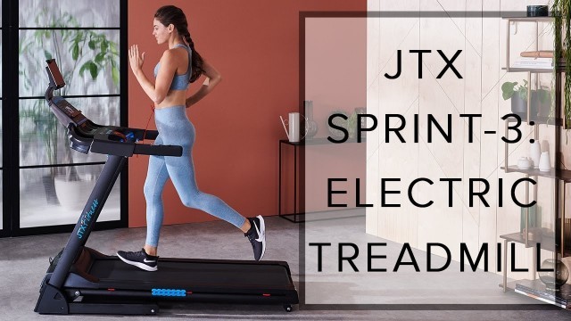 'JTX SPRINT-3: ELECTRIC TREADMILL | FROM JTX FITNESS'