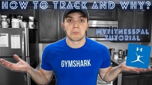 'How to track your food and why?/ Myfitnesspal Tutorial'