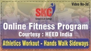 'Athletics Workout - Hands Walk Sideways. SKC Online Fitness Program with Heed India'