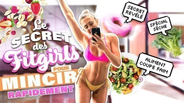 'MINCIR RAPIDEMENT LE SECRET DES FITGIRLS - Justine Gallice'