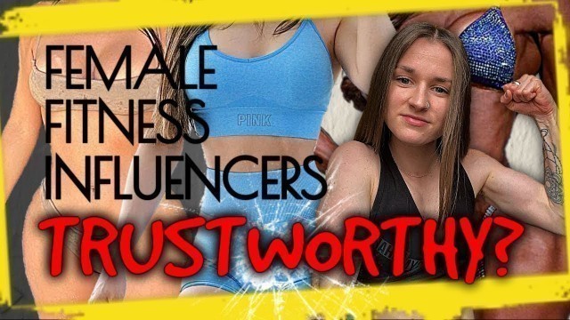 'DON\'T TRUST Female Fitness Influencers'