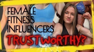 'DON\'T TRUST Female Fitness Influencers'