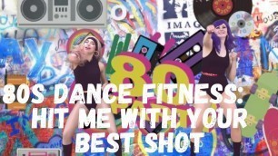 '80s Dance Fitness with Lucia and Olga | \"Hit Me With Your Best Shot\" Dance Tutorial'