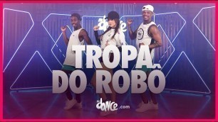 'Tropa do Robô - MC\'s Alysson e Leon [Ligth] | FitDance (Coreografia) | Dance Video'