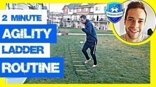 '2 Minute Soccer Agility Ladder Drills Routine (Exercises & Workout For Beginners)'