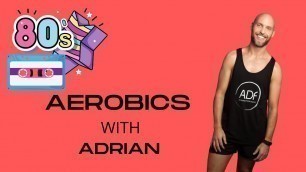 '80\'s AEROBICS with Adrian #adriandixonfitness #aerobics #80\'saerobics'