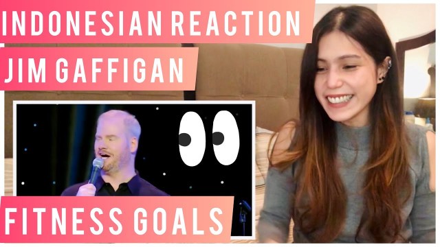 'INDONESIAN REACTION- JIM GAFFIGAN - FITNESS GOALS 